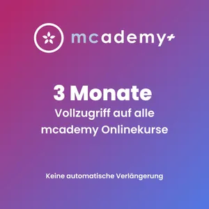 mcademy+ | 3 Monate | Vollzugriff auf alle Onlinekurse