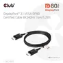 Club 3D DisplayPort 2.1 VESA DP80 zertifiziertes Kabel 8K240Hz St./St. 1,6m schwarz